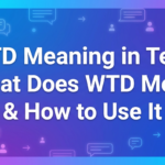 wtd meaning in text