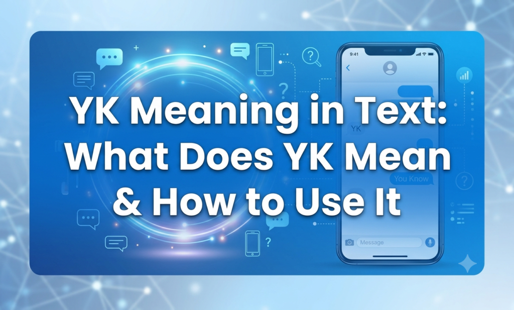yk meaning in text