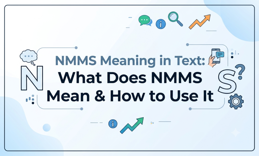 nmms meaning in text