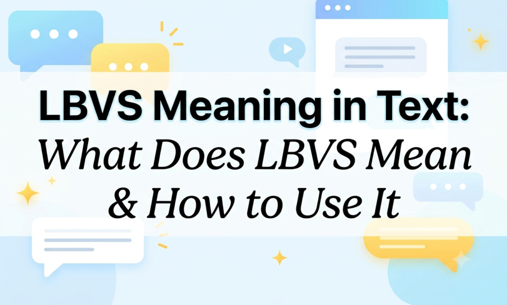 lbvs meaning in text