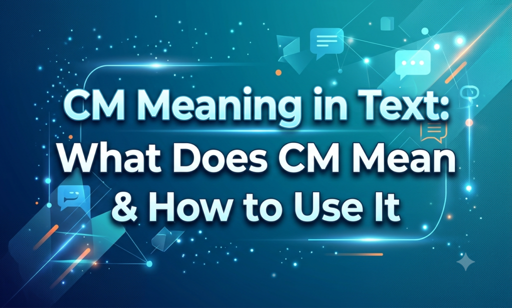 cm meaning in text