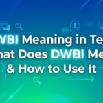 dwbi meaning in text