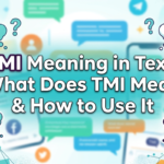 tmi meaning in text